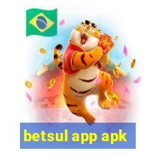 betsul app apk